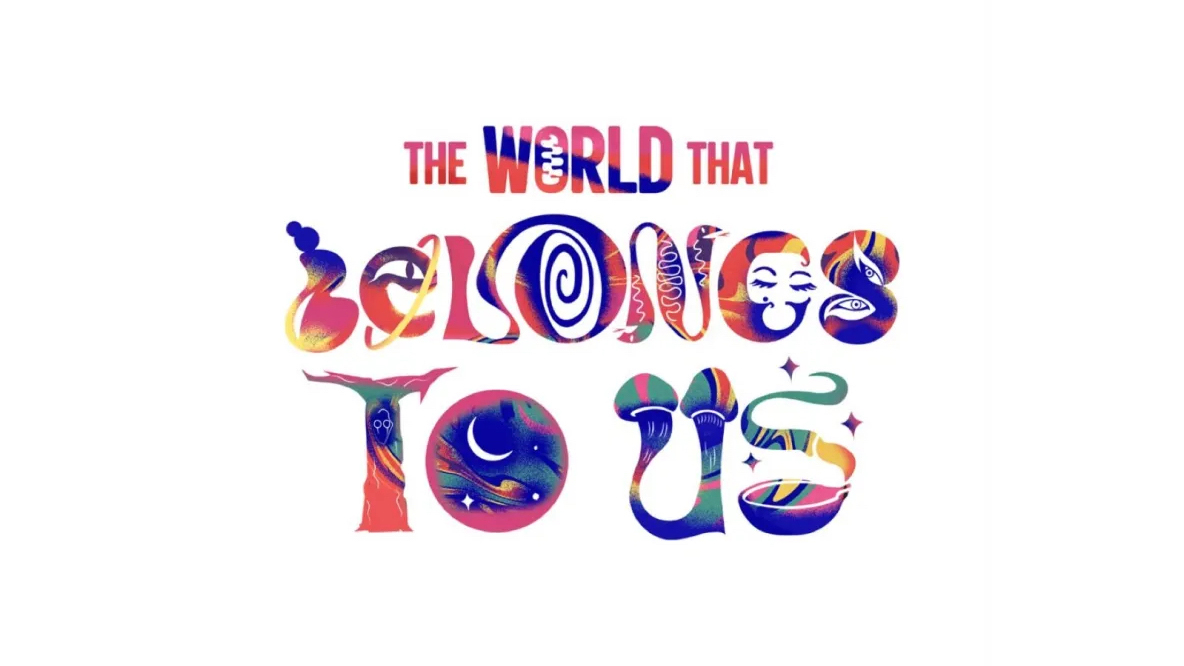 poster for the exhibition, the world that belongs to us